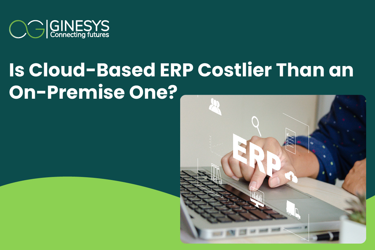 Is Cloud-Based ERP Costlier Than an On-Premise One?