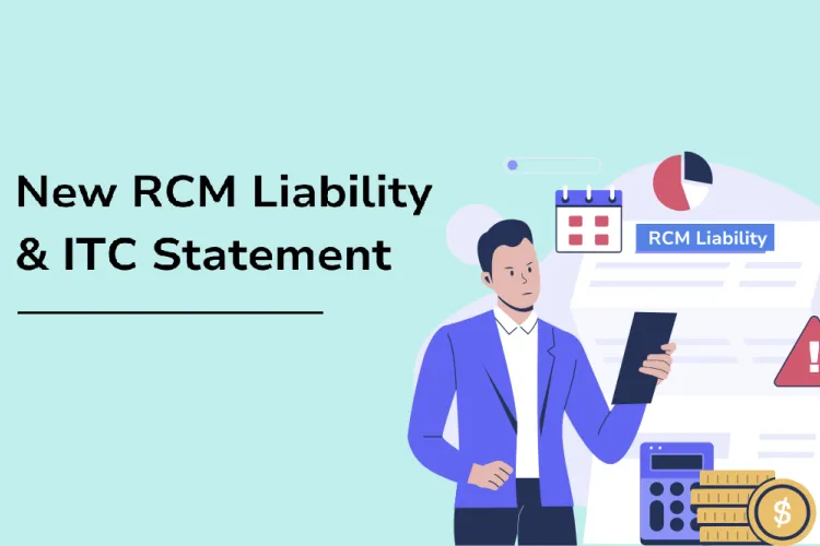 New RCM Liability & ITC Statement