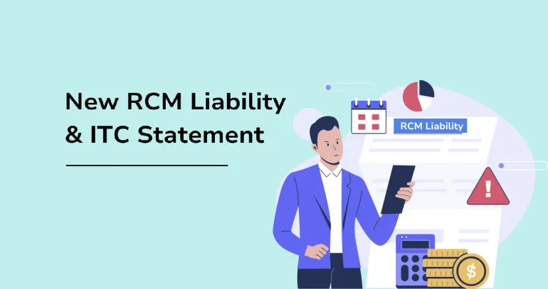 New RCM Liability & ITC Statement